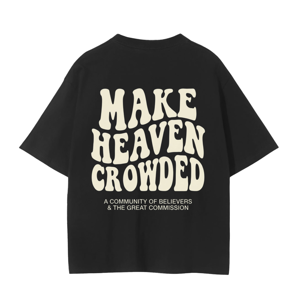 Make Heaven Crowded T-Shirt