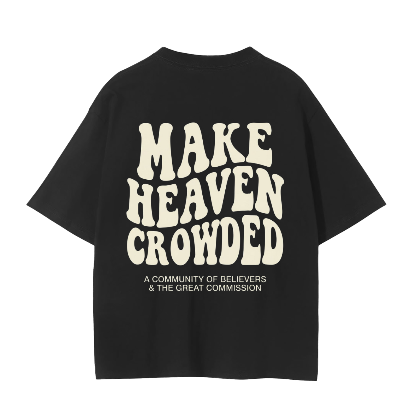 Make Heaven Crowded T-Shirt