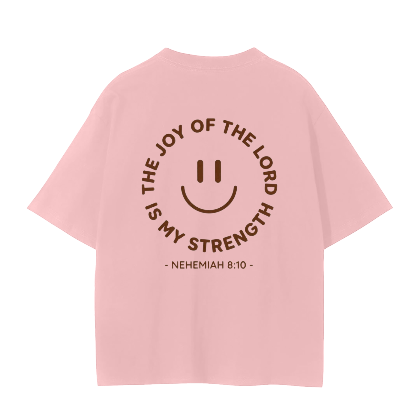 The Joy of the Lord is My Strength T-Shirt