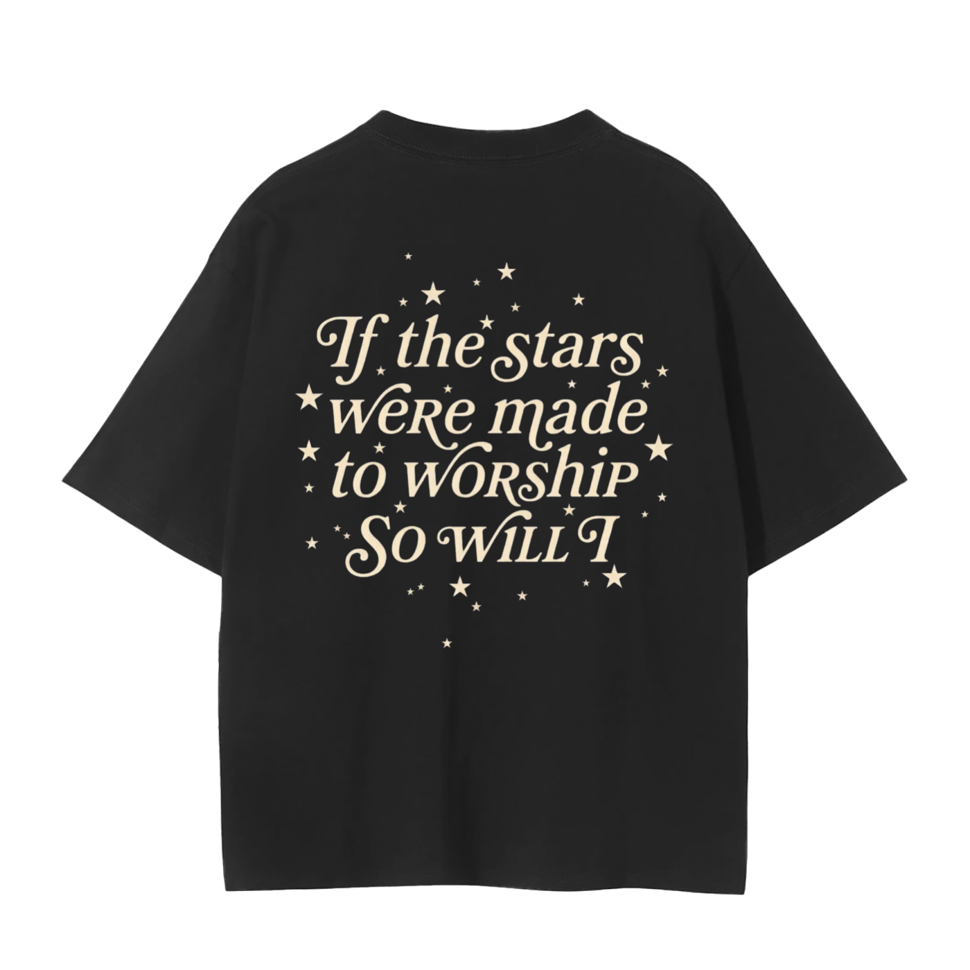 So Will I T-Shirt